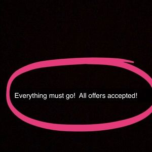 Everything must go!!! Please make offers!!